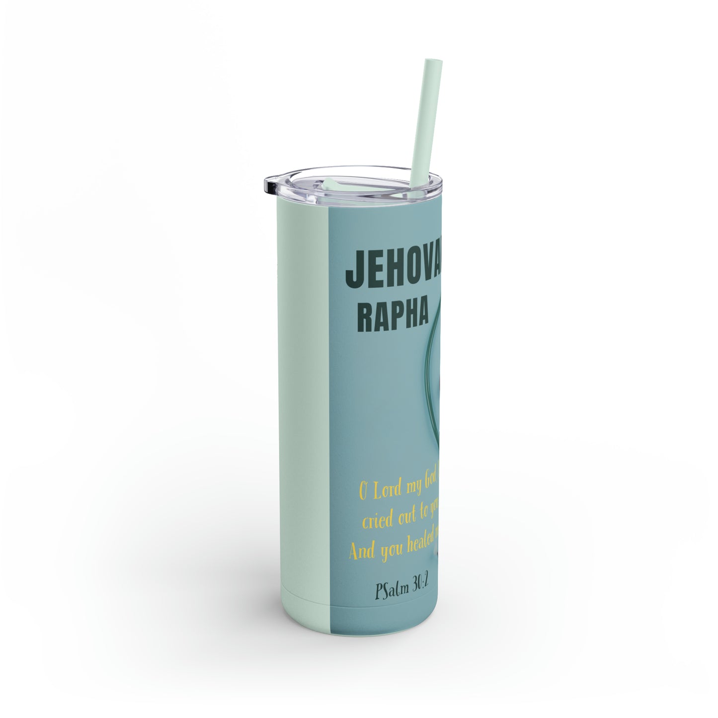 Jehovah Rapha - Maars Maker Skinny Matte Tumbler, 20oz