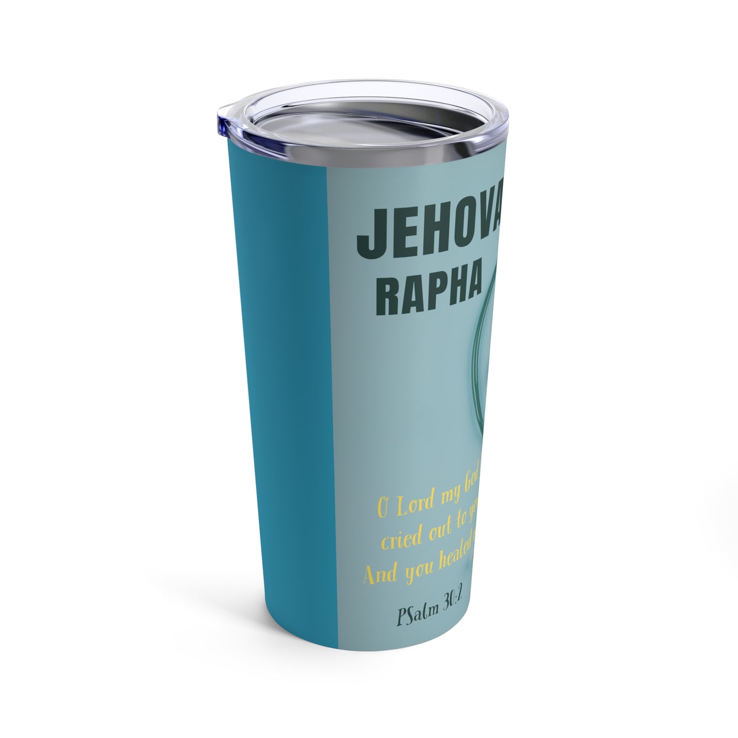 Jehovah Rapha - Tumbler 20 oz