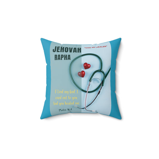 Jehovah Rapha - Spun Polyester Square Pillow