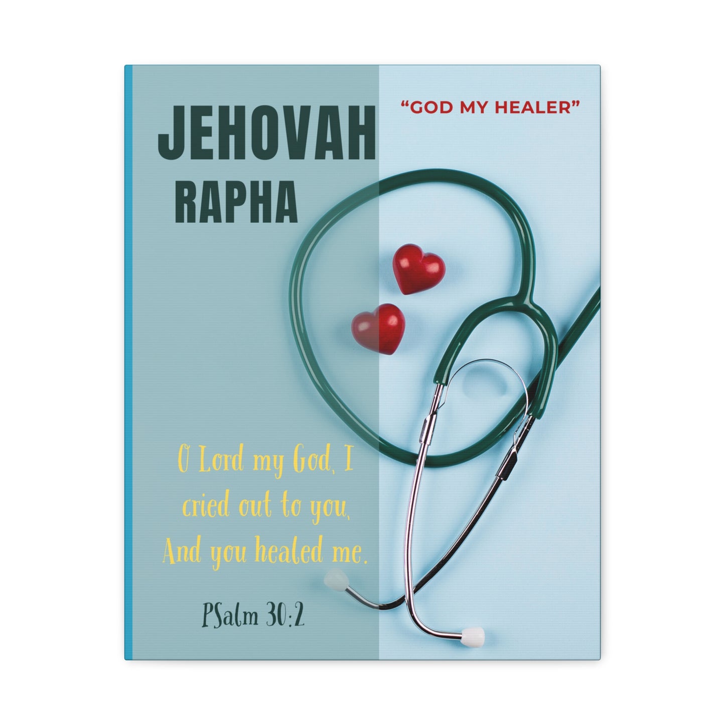 Jehovah Rapha - Canvas Gallery Wraps