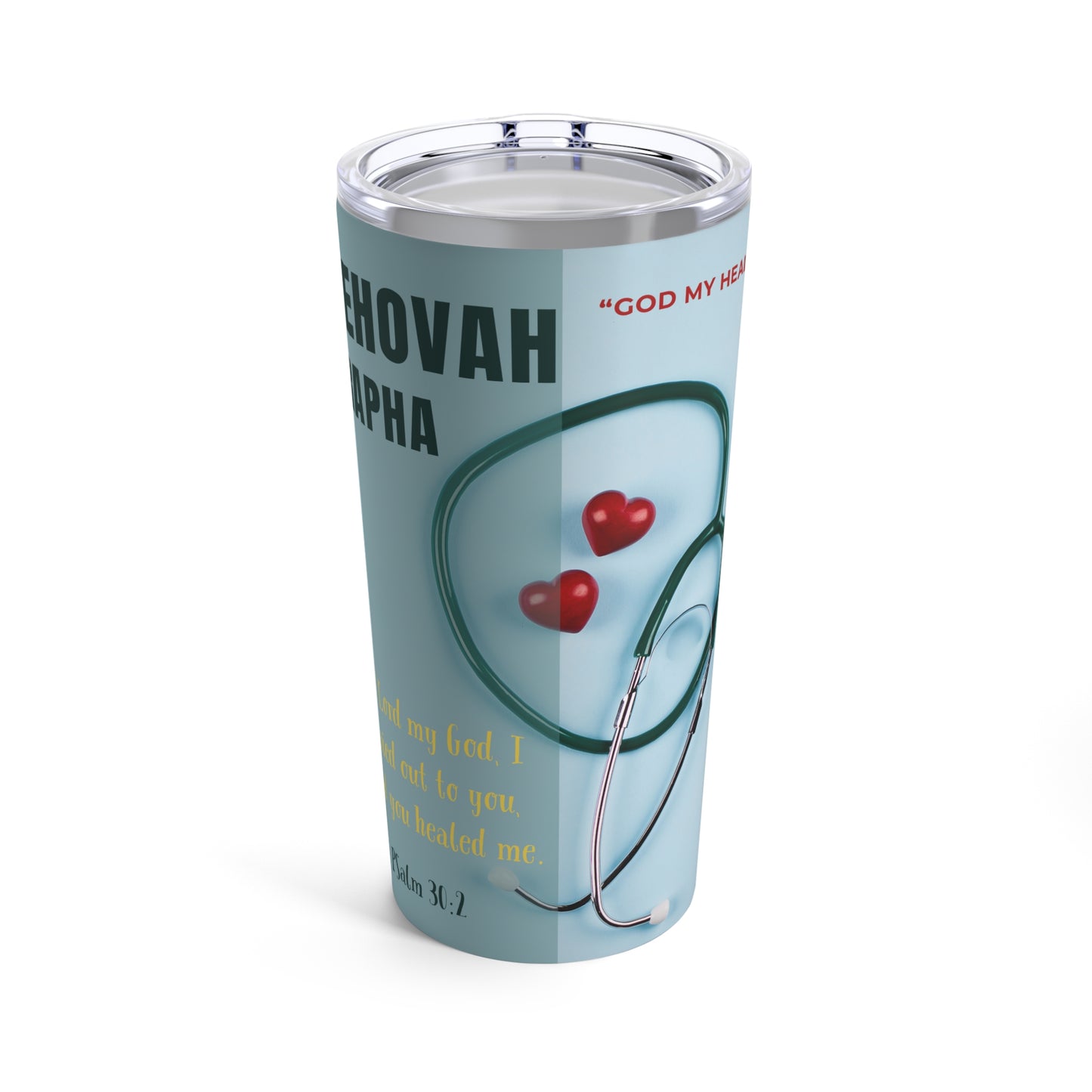 Jehovah Rapha - Tumbler 20 oz